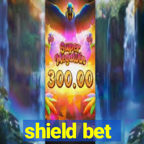 shield bet